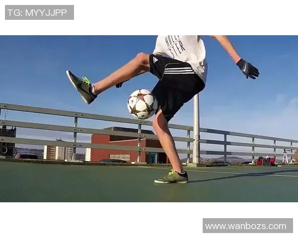 花式足球疯子球星用极限技巧点燃绿茵场上的激情风暴